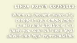 Legal Quotes and Counsel From Linda Kolyn.