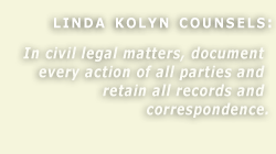 Legal Quotes and Counsel From Linda Kolyn.