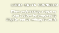 Legal Quotes and Counsel From Linda Kolyn.